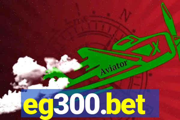 eg300.bet