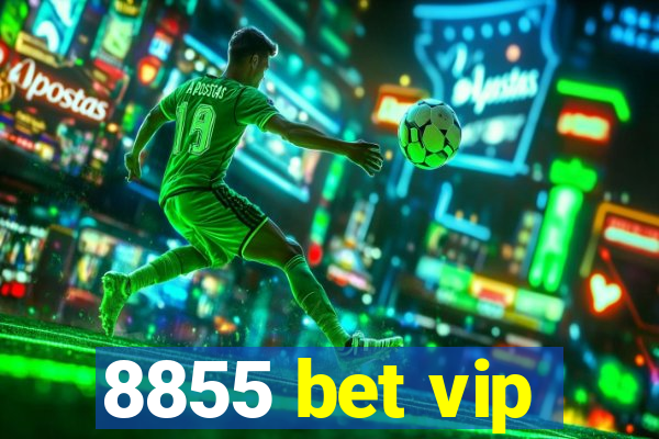 8855 bet vip