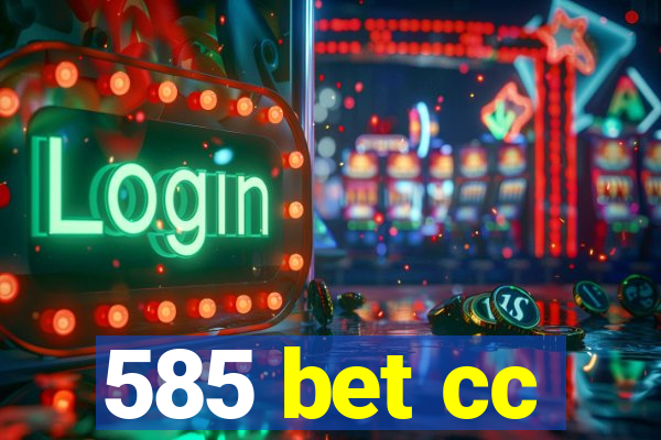 585 bet cc