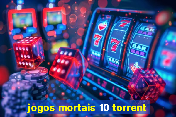 jogos mortais 10 torrent