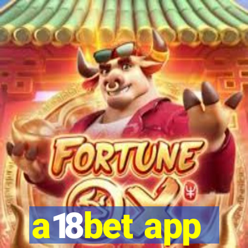 a18bet app