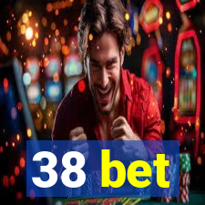 38 bet