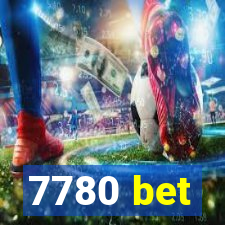 7780 bet