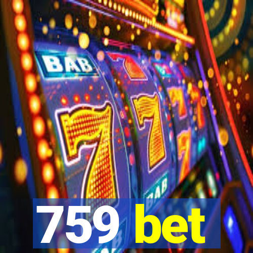 759 bet