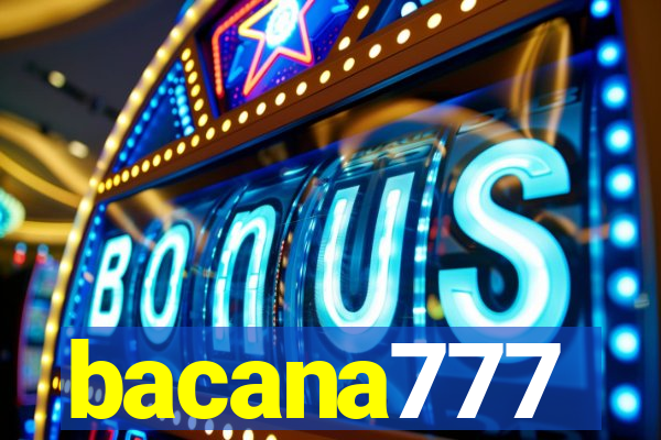 bacana777