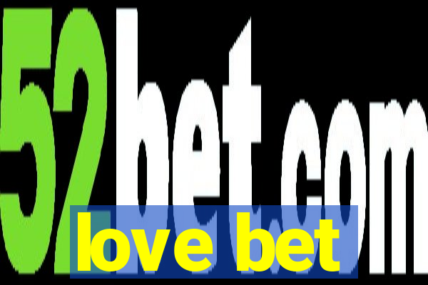 love bet