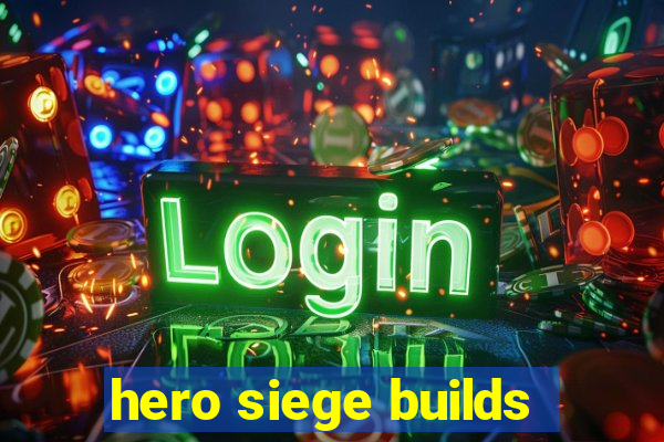 hero siege builds