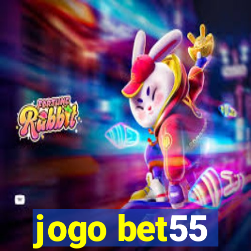 jogo bet55