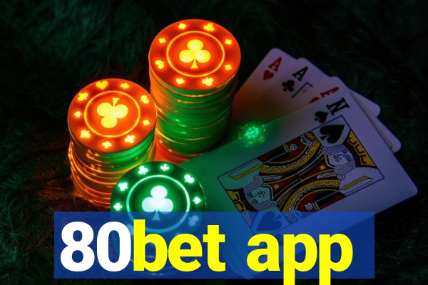 80bet app