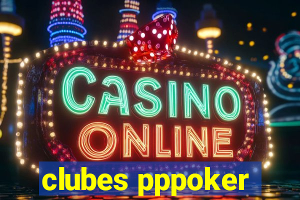 clubes pppoker