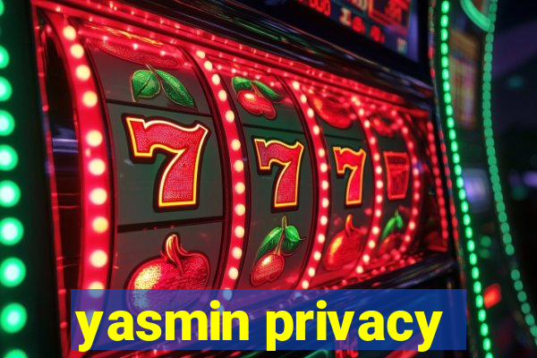 yasmin privacy