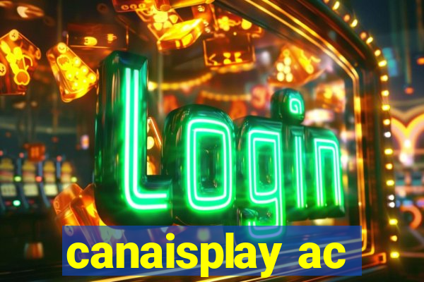 canaisplay ac