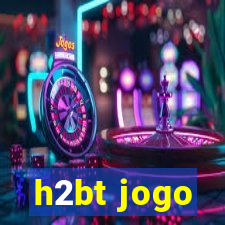 h2bt jogo