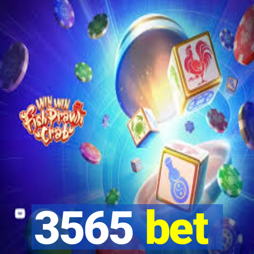 3565 bet