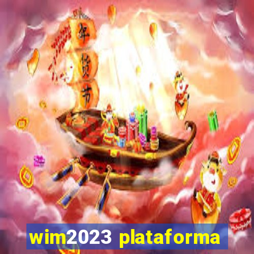 wim2023 plataforma