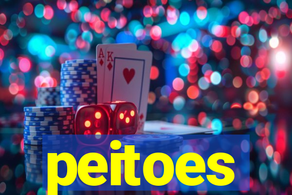 peitoes