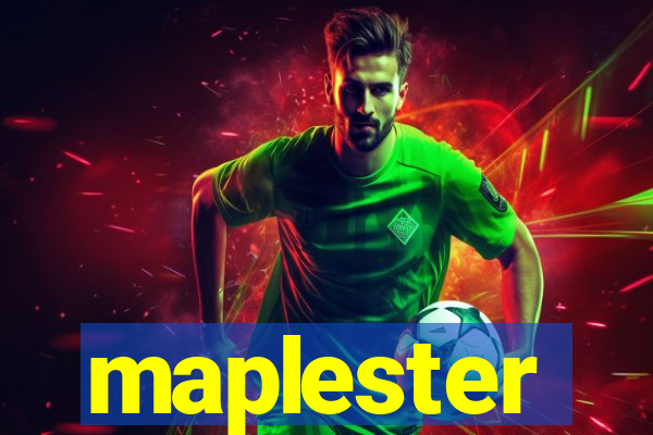 maplester