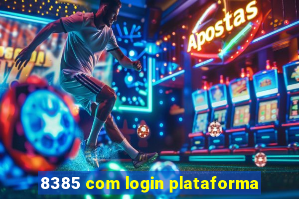 8385 com login plataforma