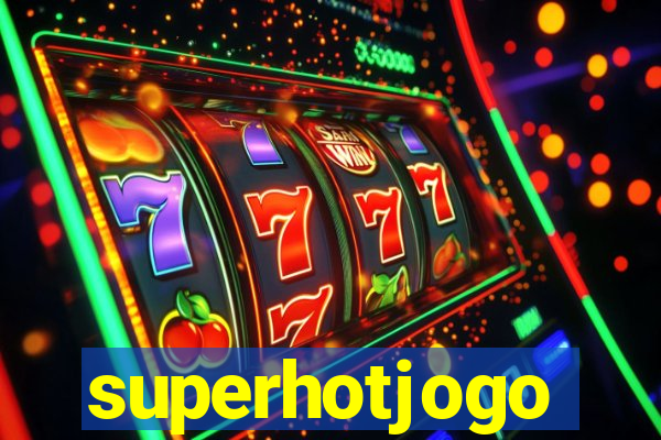 superhotjogo