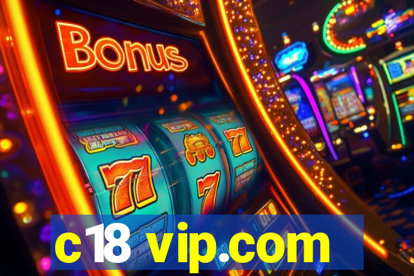 c18 vip.com