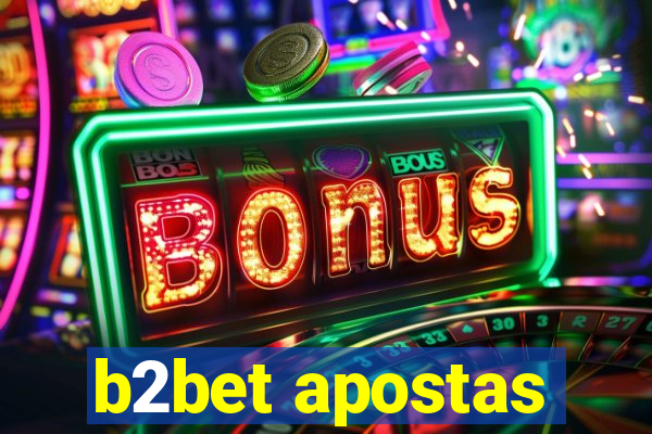 b2bet apostas