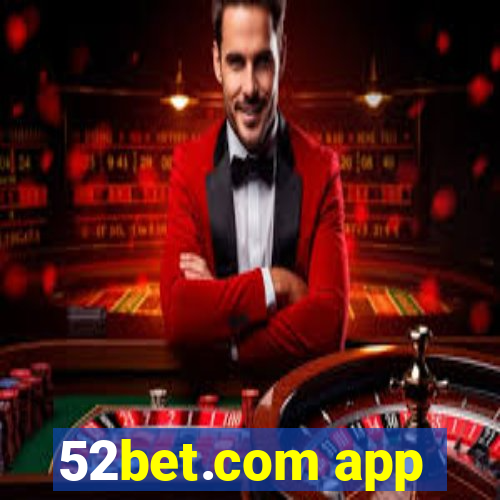 52bet.com app