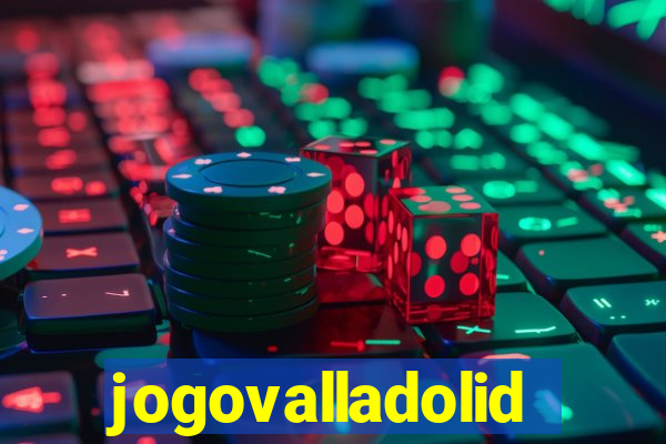 jogovalladolid