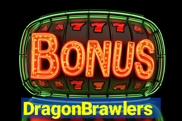 DragonBrawlers