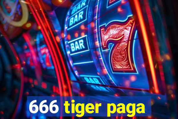 666 tiger paga