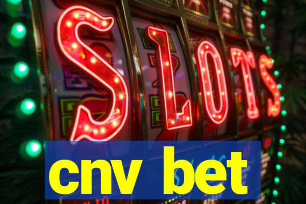 cnv bet