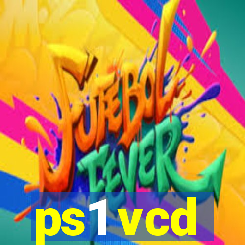 ps1 vcd