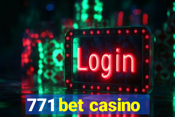 771 bet casino