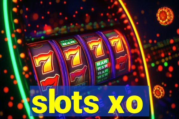 slots xo