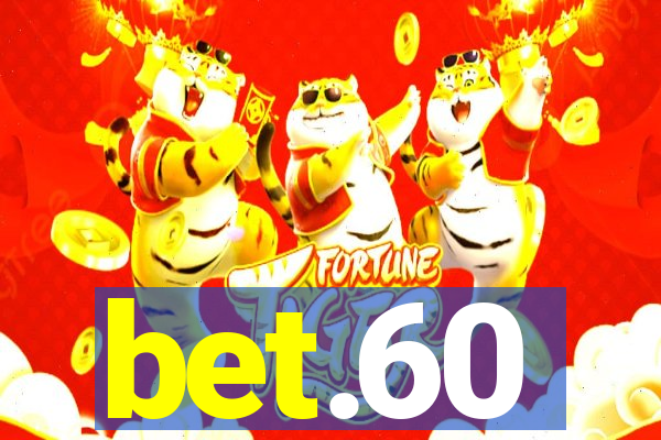 bet.60