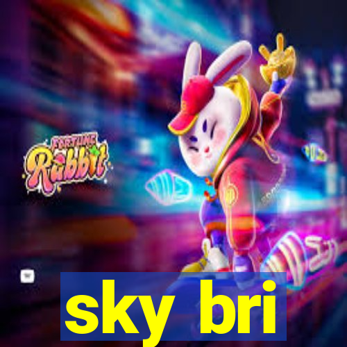 sky bri