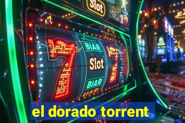 el dorado torrent