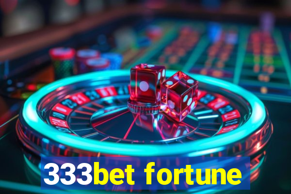 333bet fortune