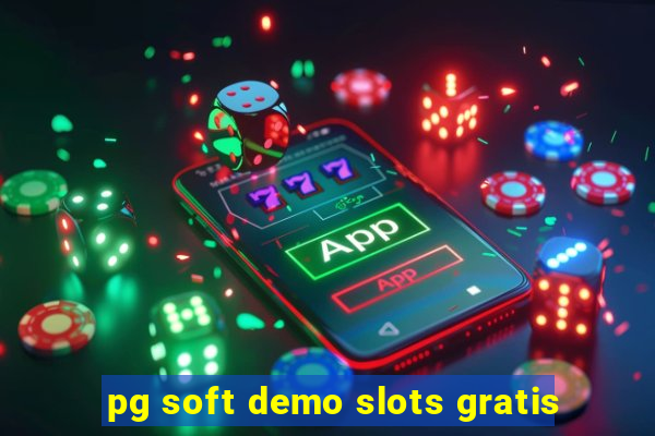 pg soft demo slots gratis