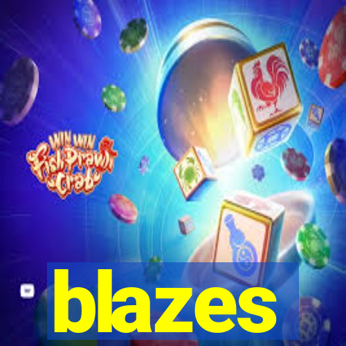 blazes