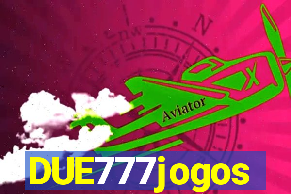 DUE777jogos