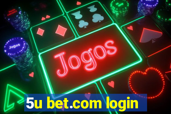 5u bet.com login