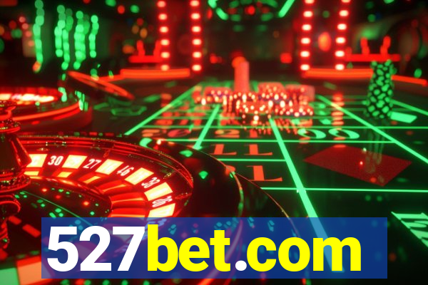 527bet.com