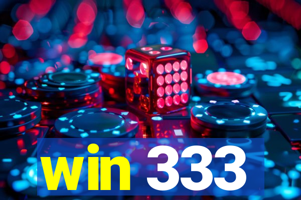 win 333