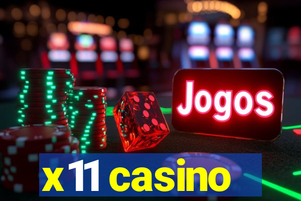 x11 casino