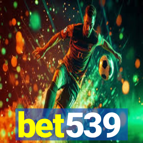 bet539