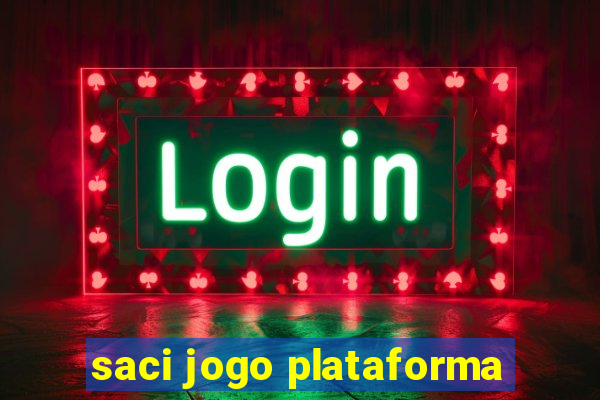 saci jogo plataforma