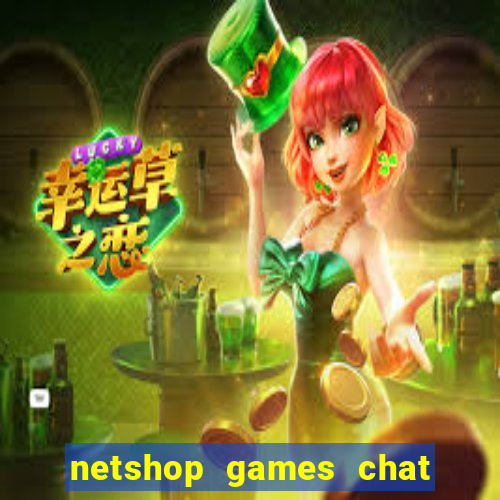 netshop games chat ao vivo