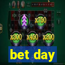 bet day