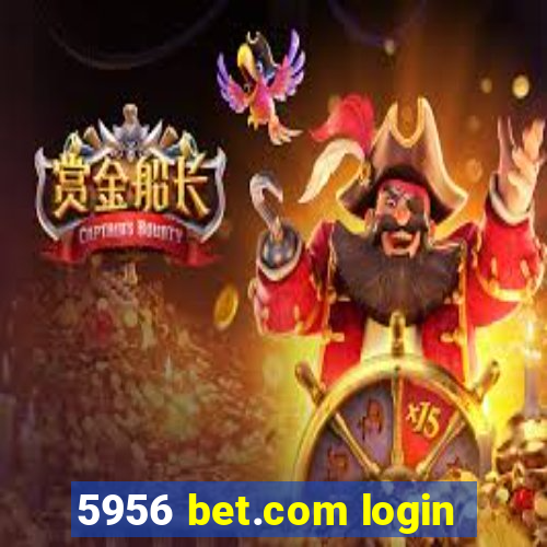 5956 bet.com login