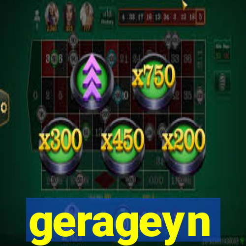 gerageyn